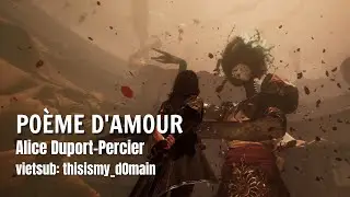 Vietsub | Poème d'amour - Alice Duport Percier | Clair-Obscur: Expedition 33 OST