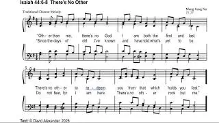 Isaiah 44:6-8 There's No Other (Chinese Tune)