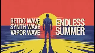 80s 90s Retro Background Music  /  The Endless Summer Vaporwave Sound
