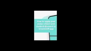 How to Apply PWD, Senior Citizen, & Student Discount to your Green GSM Account!