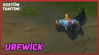 URFWick (Kost&uuml;m Tanıtımı) League of Legends