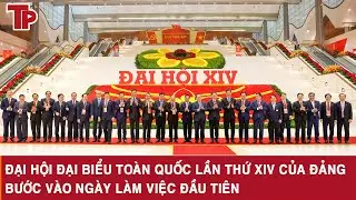 Đại hội đại biểu toàn quốc lần thứ XIV của Đảng bước vào ngày làm việc đầu tiên