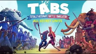 HOW TO UNLOCK ALL SECRET UNITS | TABS | | 2020 |
