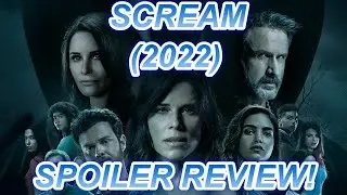 SCREAM (2022) Spoiler Review & Discussion! (Ep.74)