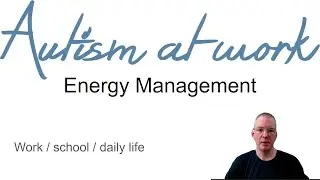 Autism - Energy Management