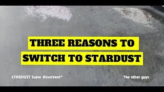 Three Reasons to Switch to STARDUST Super Absorbent