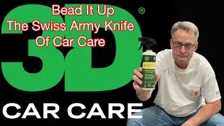 3D Bead It Up. The super hydrophobic polymer sealant that you can use on just about everything.
