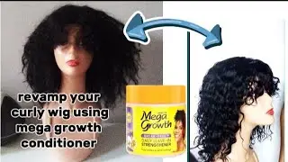 Easy way to revamp your curly wig using mega growth conditioner (very affordable)