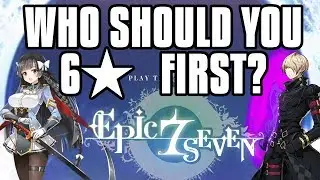 【Epic Seven】Who Should You 6* First? Mango Browses Reddit
