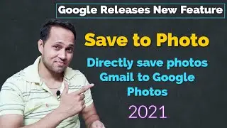 Google Releases New Feature : Directly Save Images From Gmail to Google Photos.