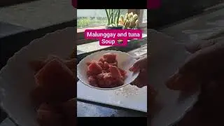 # malunggay and tuna Soup 🍲 #janegsurfaceownerpost