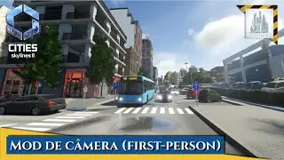 Mods de camera (First-person) - Cities:Skylines 2 #citiesskylines2 #tutorial