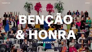 BEN&Ccedil;&Atilde;O E HONRA (Ancient of Days) - Ron Kenoly - Vocal &Aacute;gape