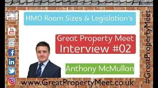 HMO Room Sizes & Legislation's | Anthony McMullan Interview #02