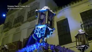 Semana Santa 2018 EP-Osuna 2018 JUEVES SANTO 1ºParte