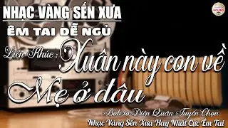 Album Bolero HAY NHẤT HIỆN NAY➤Nhạc Trữ Tình DIỄN QUÂN CỰC ÊM TAI Toàn Bài Hay➤Nhạc Vàng CỰC KỲ HAY