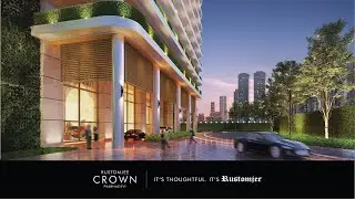 South Mumbai's Finest Gated Estate: Rustomjee Crown
