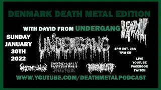 DEATH METAL PODCAST - DENMARK Death Metal ed, Pt 1 new 2022 UNDERGANG PHRENELITH exclusive interview