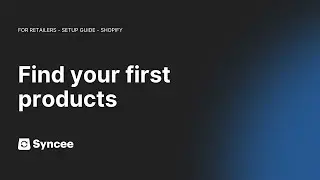 Find Your First Products || Syncee Setup Guide (Shopify)