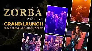 ZORBA by BHIVE 2023 Highlight Video | Grand Launch Of BHIVE Premium Church Street
