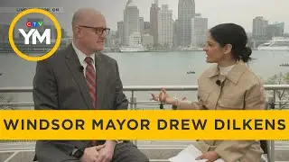 One-on-One With Windsor Mayor Drew Dilkens | Your Morning