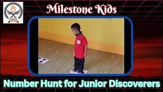 Milestone Kids || Number Hunt Activity || Addiganahalli || Rajanakunte || #preschoolactivity
