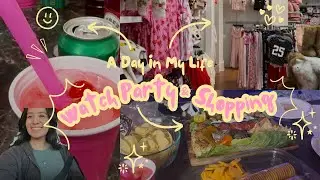 DAY IN MY LIFE VLOG ⭐️ watch party, charcuterie boards, shopping haul