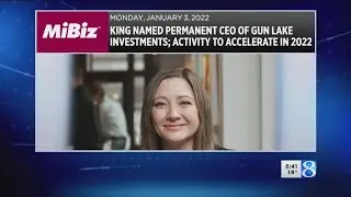 MiBiz: King named permanent CEO of Gun Lake Investments; activity to accelerate in 2022