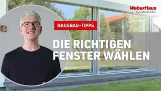 Fenster-Ratgeber: So spart ihr Energie und sch&uuml;tzt euer Zuhause! #WeberHaus