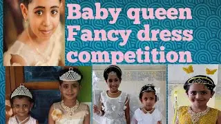 Ain Aifa Baby queen 👑 & Fancy dress competition @kids world SNPS