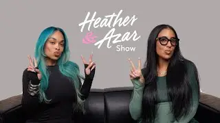 Should Women Have To Work Harder For What They Want? The Heather & Azar  Show Ep. 4