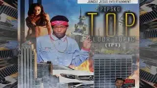 1Popsko- T.F.T (Top Floor Topic)