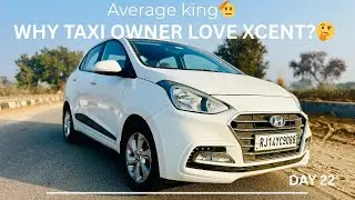 HYUNDAI XCENT TAXI OWNER LOVE🔥DAY 22/365 #dailyvlog 