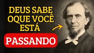Deus Sabe Exatamente O Que Você Está Passando - Ouça Esta Palavra para te ajudar | Andrew Murray