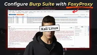 Setup Burp Suite with FoxyProxy (Firefox) - Kali Linux 2025 | Web App Penetration Testing
