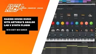 Making House Music With Arturia's Analog Lab V Synth Plugin