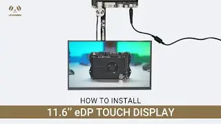 How to install the 11.6 inch eDP touch display for LattePanda single board computer