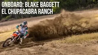 RAW Laps: Blake Baggett - Daytona Supercross Prep at El Chupacabra Ranch