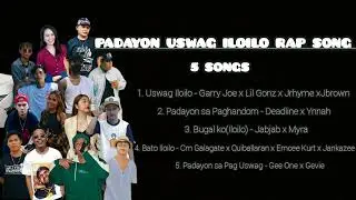 Padayon Uswag Iloilo Rap 5 Song's