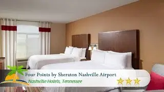 Four Points by Sheraton Nashville Airport - Nashville Hotels, Tennessee