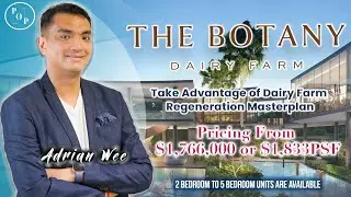 The Botany At Dairy Farm Estate | 2 bedroom to 5 Bedroom | POP Discovery Ep 14