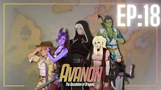Avanon, Dragon Tails - Episode 18: The Hand You're Dealt