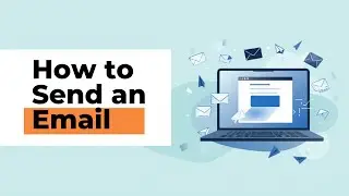 How to Send an Email in Gmail | Step by Step for Beginners