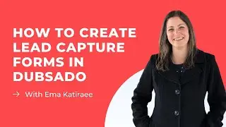 How to create a Lead Capture Form in Dubsado
