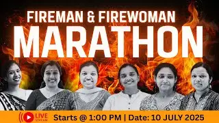 Fireman & Firewomen 2025 &ndash; Marathon | Score High with This Full Revision Class 🔥