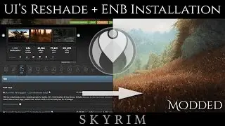 ULTIMATE IMMERSION' ENB AND RESHADE EASY INSTALLATION TUTORIAL | Skyrim SE Ultra Photoreal Graphics