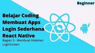 Membuat Halaman Login - Apps Login React Native | LiveCoding #3 | Pemula
