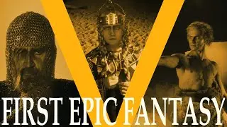The First Fantasy Epic