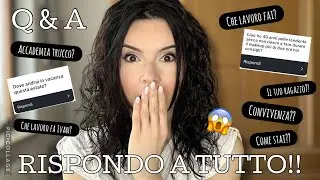 LAVORO? IVAN? ♥️ACCEDEMIA TRUCCO? 💄GRWM e RISPONDO ALLE VOSTRE DOMANDE!⁉️Q & A
