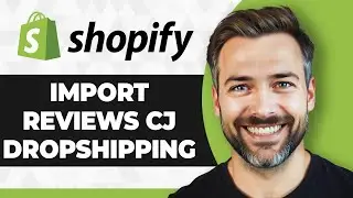 How to Import Reviews from CJ Dropshipping to Your Shopify Store (2026 Guide)